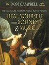 Heal Yourself With Sound and Music